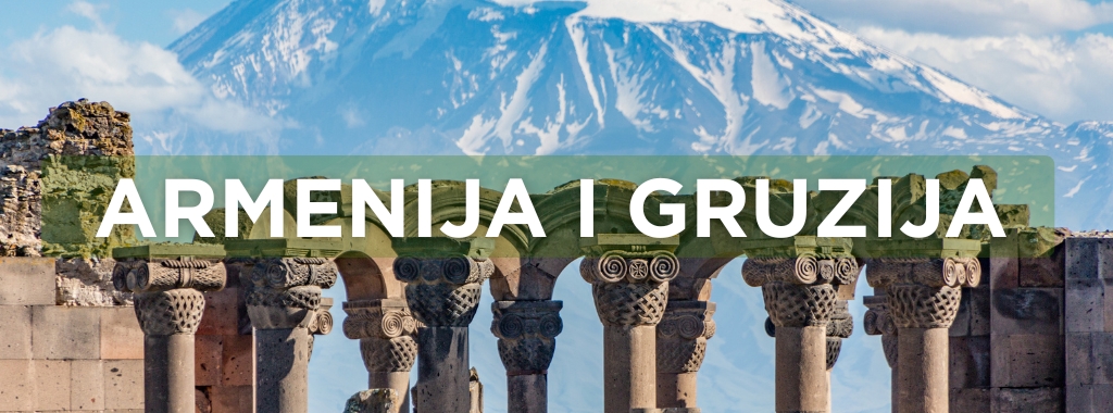 ARMENIJA I GRUZIJA PUTOVANJA